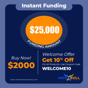 Instant Funding ( $25000)