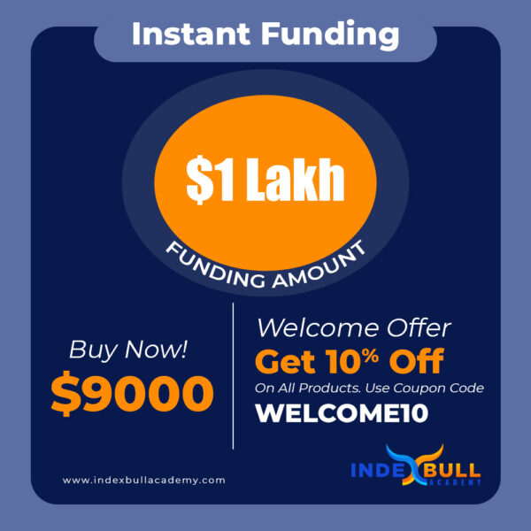 Instant Funding ( $100000)